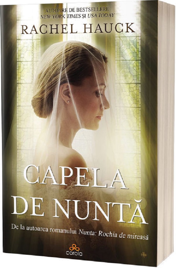 Capela De Nunta - Rachel Hauck - Libraria Book Lovers