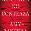 Adevarul nu conteaza - Amy Tintera